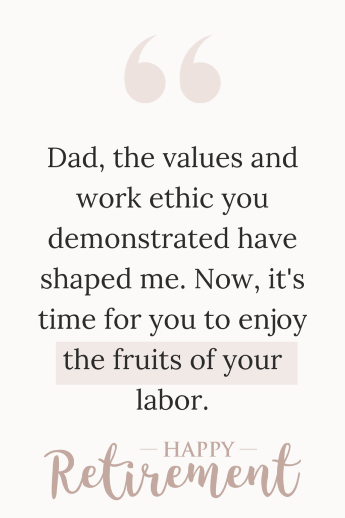 A quote for retiring dads from daughter