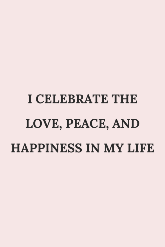 An affirmation for a happy life